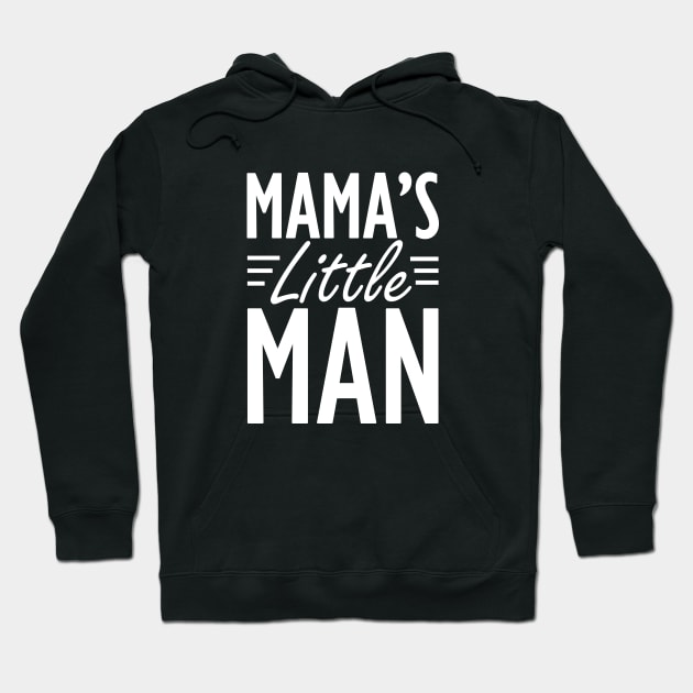 Mama's little man w Hoodie by KC Happy Shop